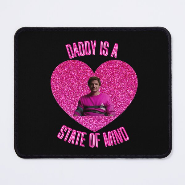 Item preview, daddy is a state of mind pedro pascal designed and sold by LannisterOnMars.