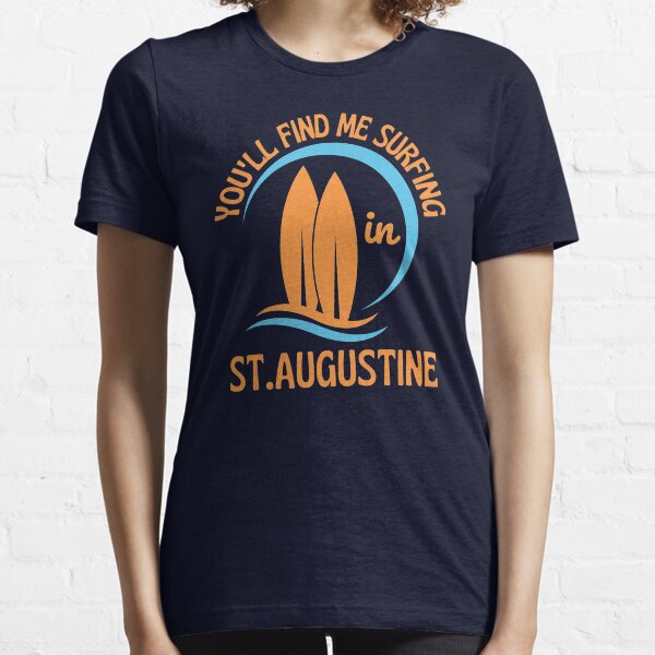 Item preview, Retro Seventies You'll Find Me Surfing in St. Augustine Florida (Orange Text)  designed and sold by SurfingLocales.