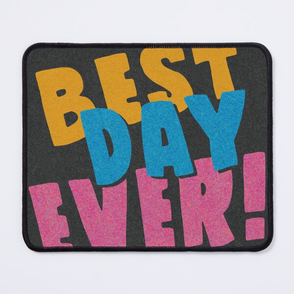 Item preview, Best Day Ever! designed and sold by WonderWhat.