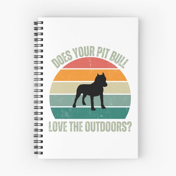 Item preview, Does Your Pit Bull Love The Outdoors? designed and sold by JiennaVane.