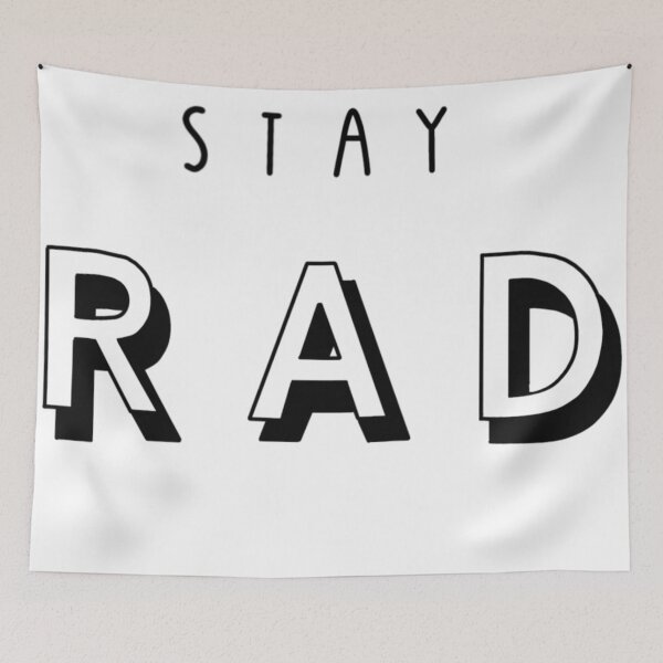 Item preview, Stay Rad designed and sold by ssarahalbanesee.