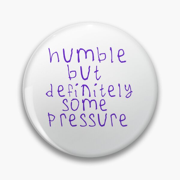 Item preview, Humble but definitely some pressure designed and sold by kinpirks.
