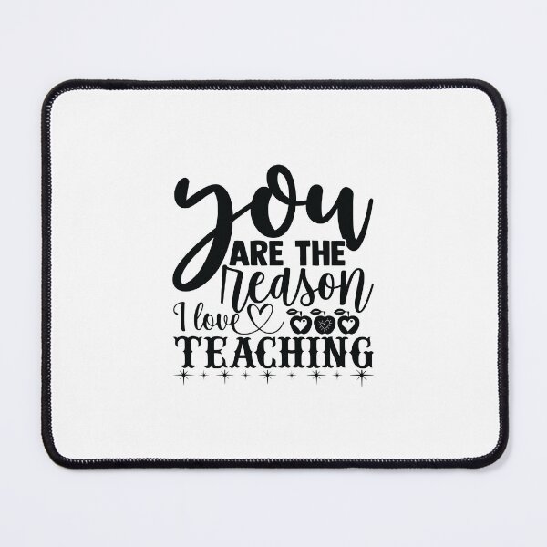 Item preview, YOU ARE THE REASON I LOVE TEACHING designed and sold by SticerOcean.