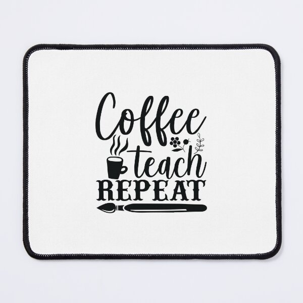Item preview, COFFEE TEACH REPEAT designed and sold by SticerOcean.