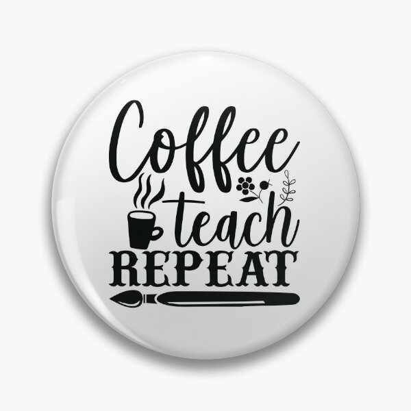 Item preview, COFFEE TEACH REPEAT designed and sold by SticerOcean.