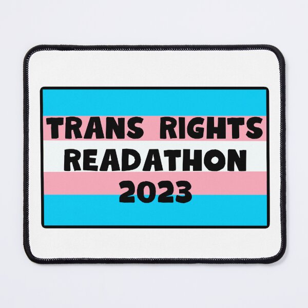Item preview, Trans Rights Readathon 2023 designed and sold by Courtnie Pollard.