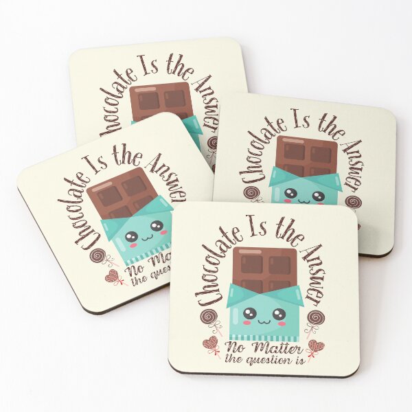Item preview, chocolate is the answer no matter the question is designed and sold by 4youwithlove2.