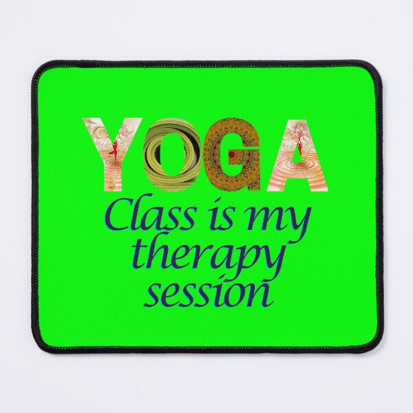 Item preview, Yoga Class is My Therapy Session: Heal Your Mind and Body with this Transformative Design designed and sold by Katedesignz.