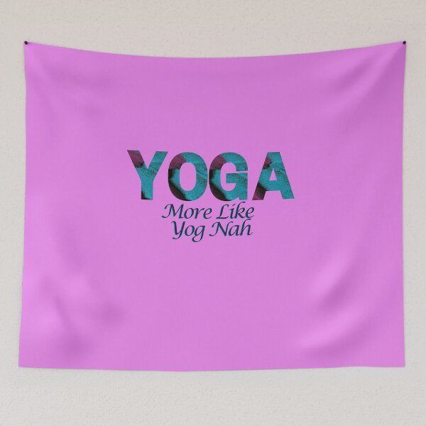 Item preview, Yoga More Like Yog-Nah - Embrace Your Inner Chill with this Hilarious Design designed and sold by Katedesignz.