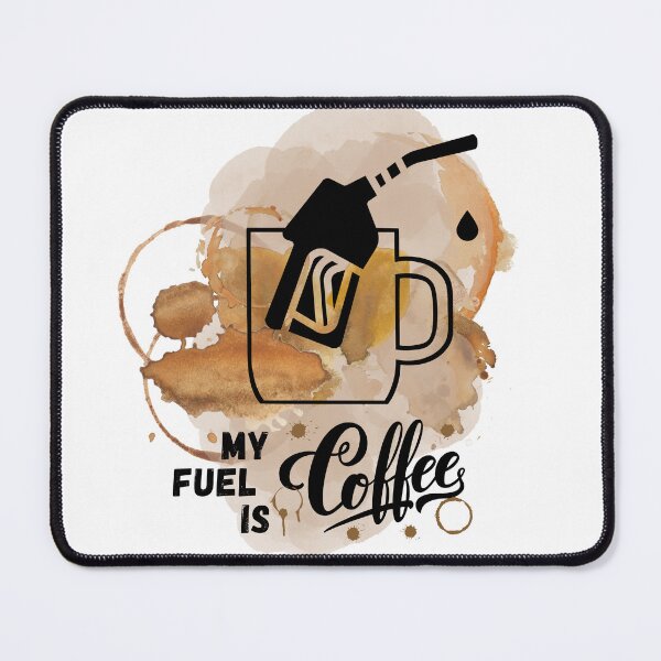 Item preview, My fuel is Coffee | the best time to drink coffee is now designed and sold by Erry-ewell.