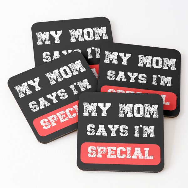 Item preview, My Mom Says Im Special - Funny Quote designed and sold by Georgy09.