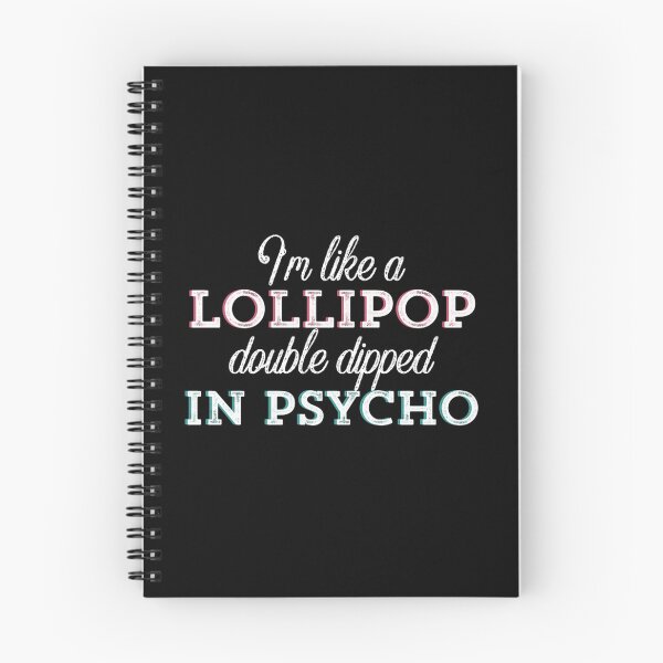 Item preview, I’m Like a Lollipop Double Dipped In psycho designed and sold by mackbindyus.