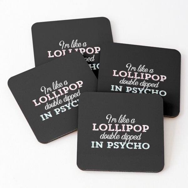 Item preview, I’m Like a Lollipop Double Dipped In psycho designed and sold by mackbindyus.