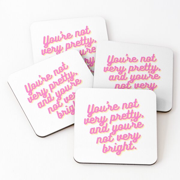 Item preview, You're Not Very Pretty, and You're Not Very Bright designed and sold by SimeonA94.