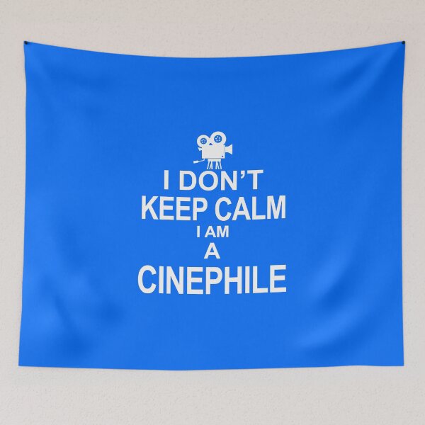 Item preview, I Don't Keep Calm I Am A Cinephile designed and sold by flipper42.