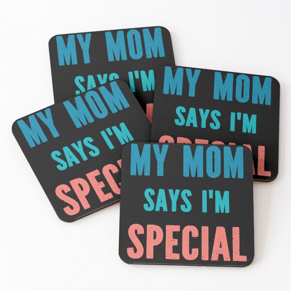 Item preview, My Mom Says Im Special - Colorful designed and sold by Georgy09.