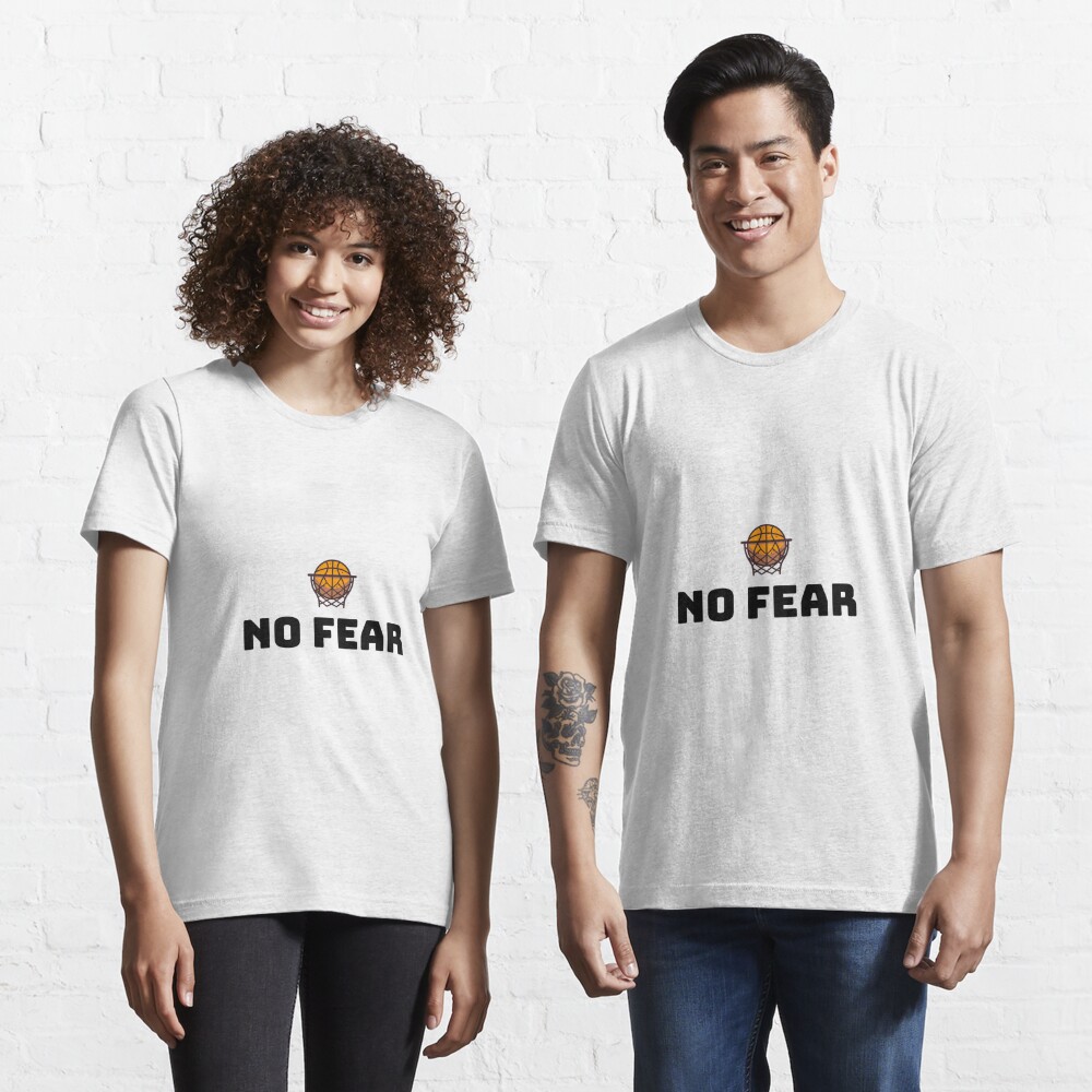 Discover No Fear Basketball | Essential T-Shirt 