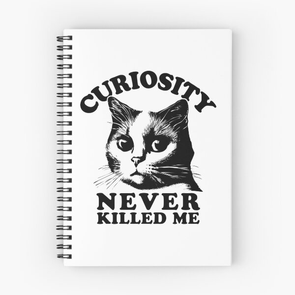 Item preview, Curiosity Never Killed Me | Funny Cat Quote designed and sold by TMBTM.