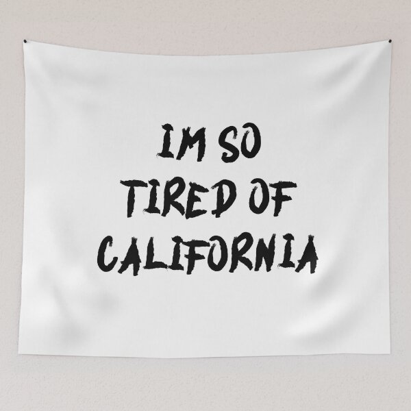Item preview, I'm so tired of california NESSA BARRETT designed and sold by Nour Elyakin.