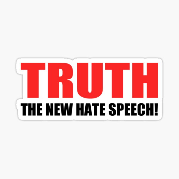 Item preview, Funny Truth The New Hate Speech Political Correctness designed and sold by cizito.