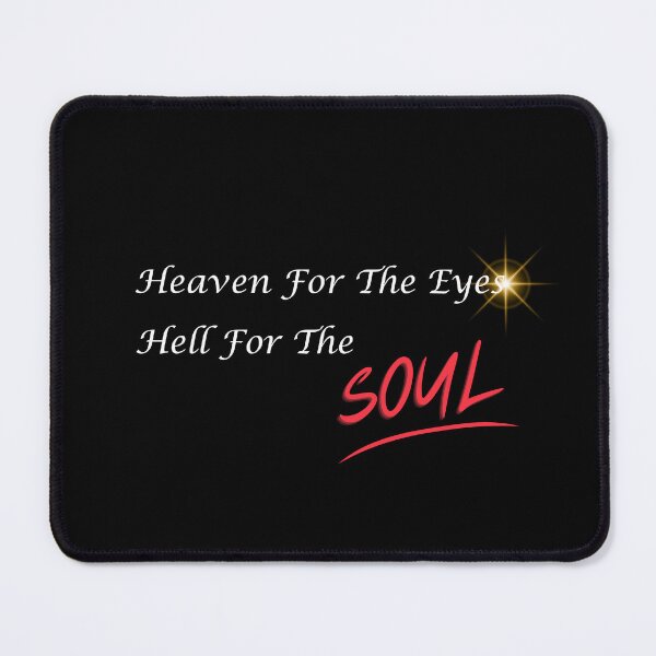Item preview, Heaven For The Eyes, Hell For The Soul - Women, Feminist Quotes designed and sold by GJBPrints.