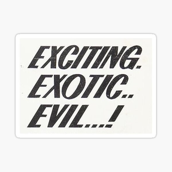 Item preview, Exciting, Exotic, Evil Word Design designed and sold by emmmmmmily.