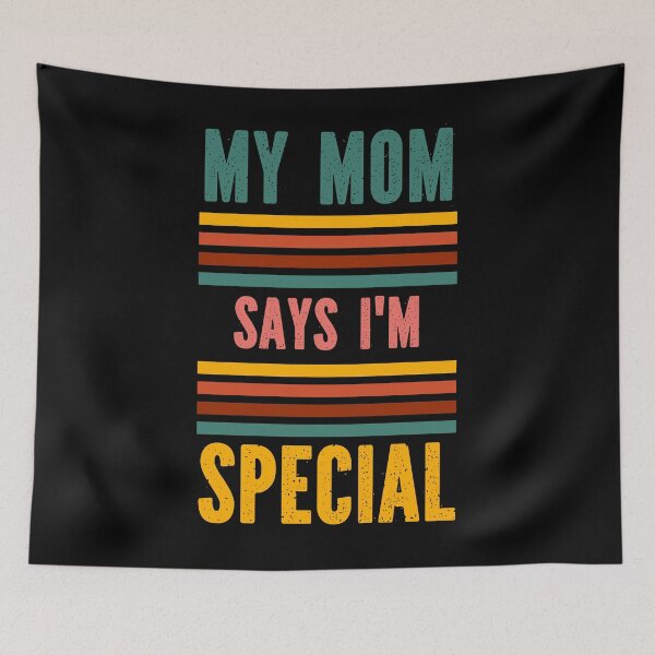 Item preview, My Mom Says Im Special - Vintage designed and sold by Georgy09.
