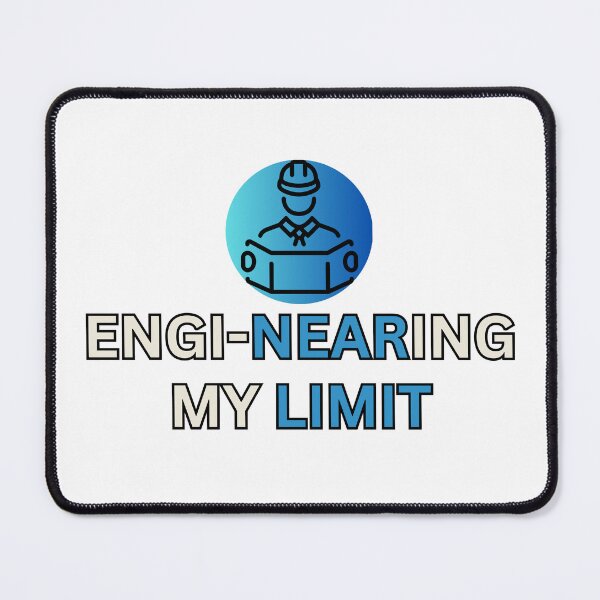 Item preview, Engineering My Limit Funny engineering designed and sold by PassionPalette.