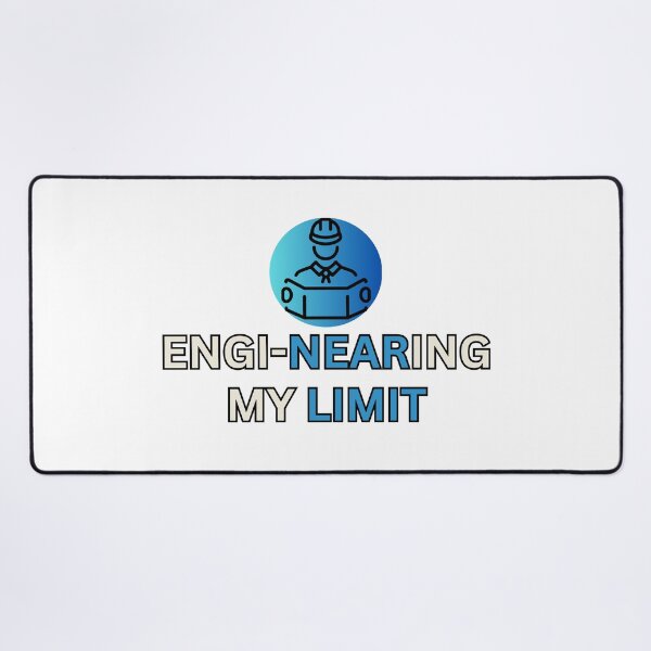 Item preview, Engineering My Limit Funny engineering designed and sold by PassionPalette.