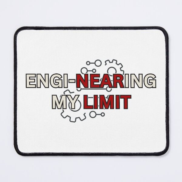 Item preview, Engineering My Limit Funny engineering jokes designed and sold by PassionPalette.