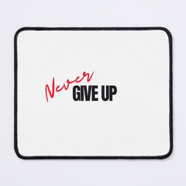 Item preview, Never Give Up designed and sold by Yaksza.