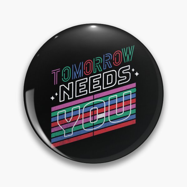 Item preview, Tomorrow Needs You designed and sold by manardesign.