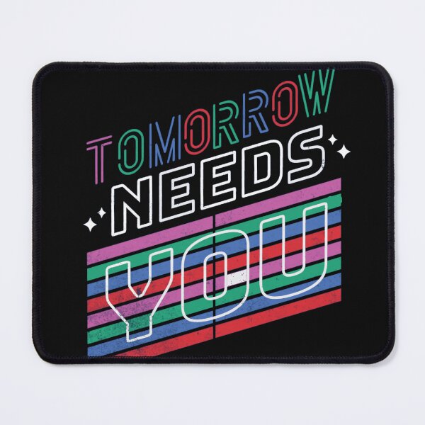 Item preview, Tomorrow Needs You designed and sold by manardesign.