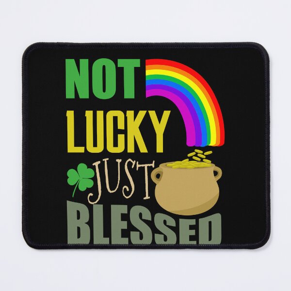 Item preview, Not lucky just blessed - shirt design - Redbubble designed and sold by bluehatgraphics.
