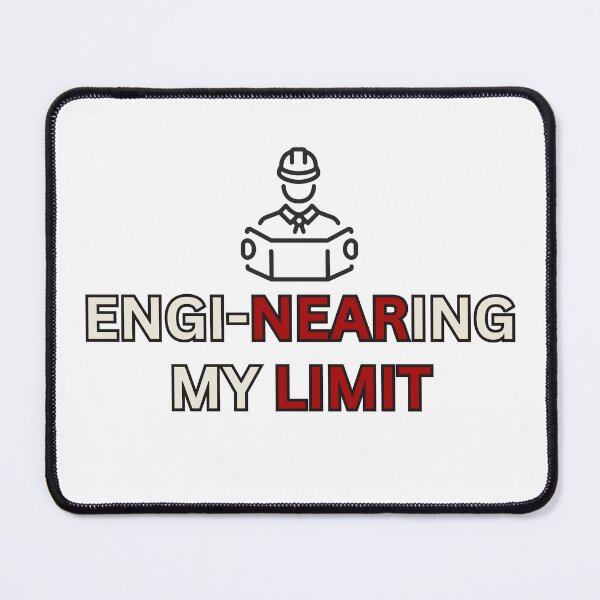 Item preview, Engineering My Limit Funny engineering designed and sold by PassionPalette.