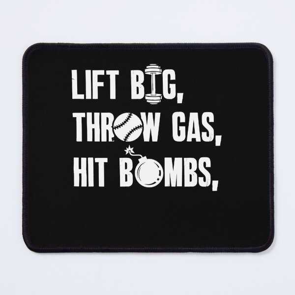 Item preview, Lift Big, Throw Gas, Hit Bombs Cool Saying designed and sold by Dressed For  Duty.