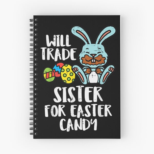 Item preview, Will Trade Sister For Easter Candy designed and sold by Issa ★★★★★.