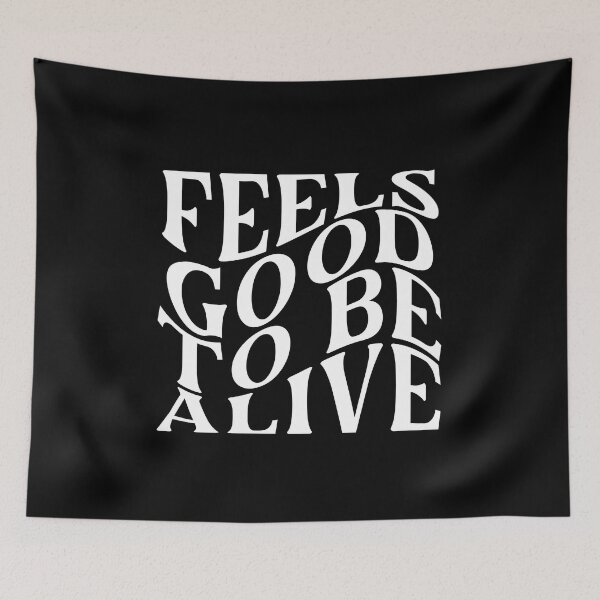 Item preview, Feels good to be alive white design designed and sold by atelierallaire.