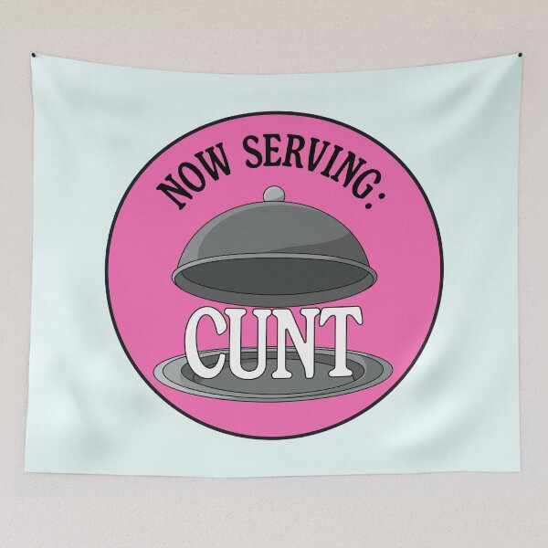 Item preview, Now Serving: Cunt designed and sold by Picket Club.