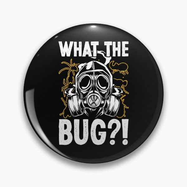 Item preview, What The Bug Pest Humorous Entomologist Insect Specialist designed and sold by crecks.