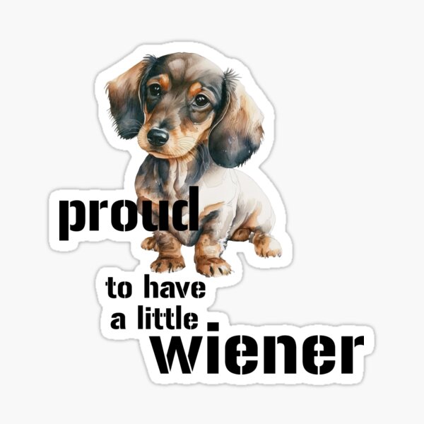Item preview, proud to have a little wiener, Watercolor Wiener: A Proud and Playful Companion designed and sold by EmeraldeaArt.