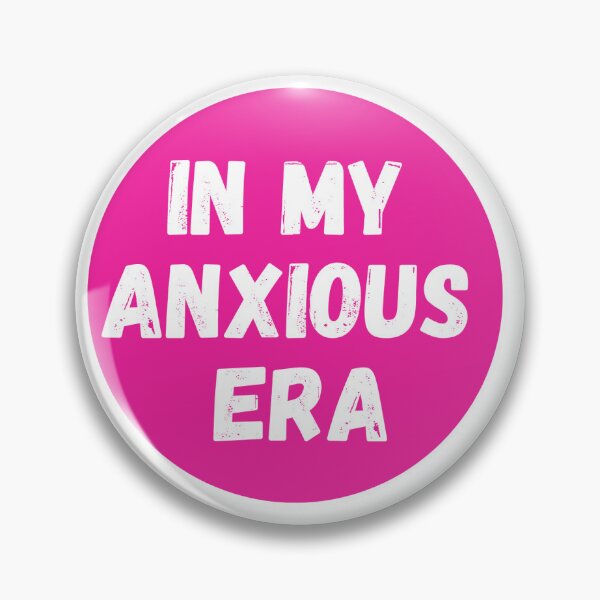 Item preview, In My Anxious Era designed and sold by emmyrules100.