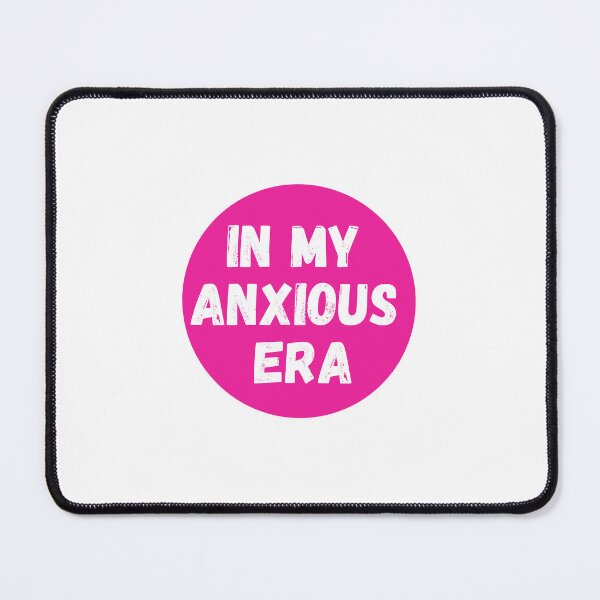 Item preview, In My Anxious Era designed and sold by emmyrules100.