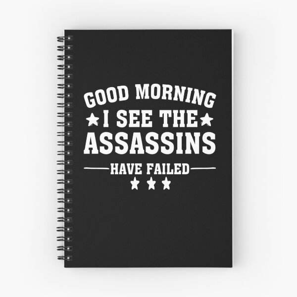 Item preview, Good morning I see the assassins have failed designed and sold by wasimedox.