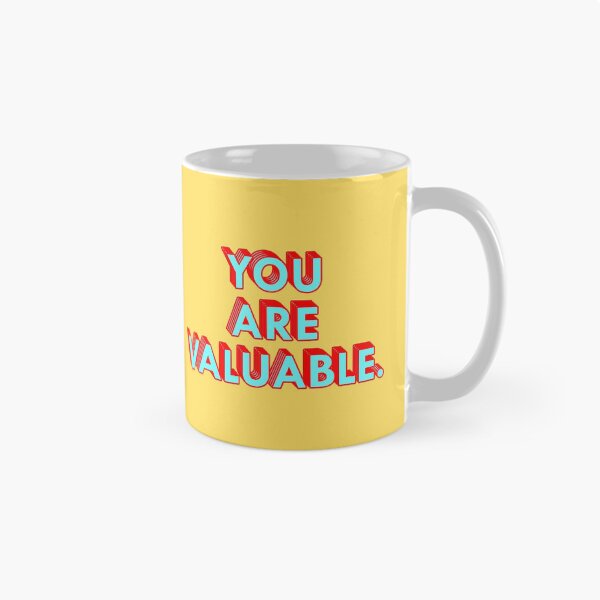 Item preview, You Are Valuable designed and sold by Micah Gray.