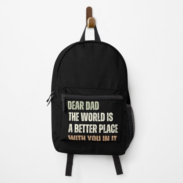 Item preview, Dear Dad The World Is A Better Place With You In It designed and sold by SunnyDayPrints.