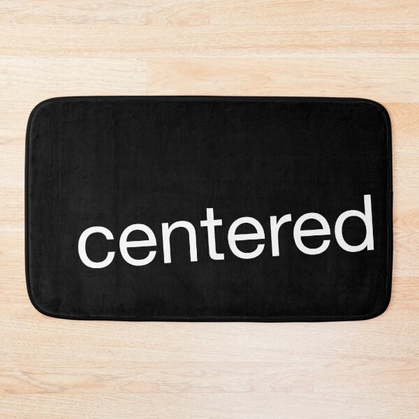 Item preview, Centered designed and sold by WonderWhat.