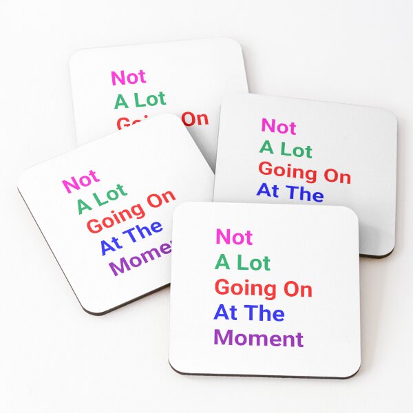 Item preview, Not A Lot Going On At The Moment - funny and Cute quotes designed and sold by Designspot2020.