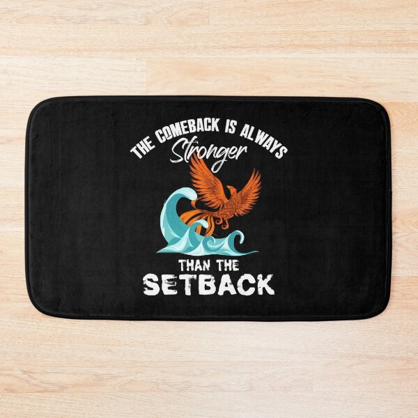 Item preview, Comeback is Always Stronger Than The Setback Cool Saying designed and sold by Dressed For  Duty.