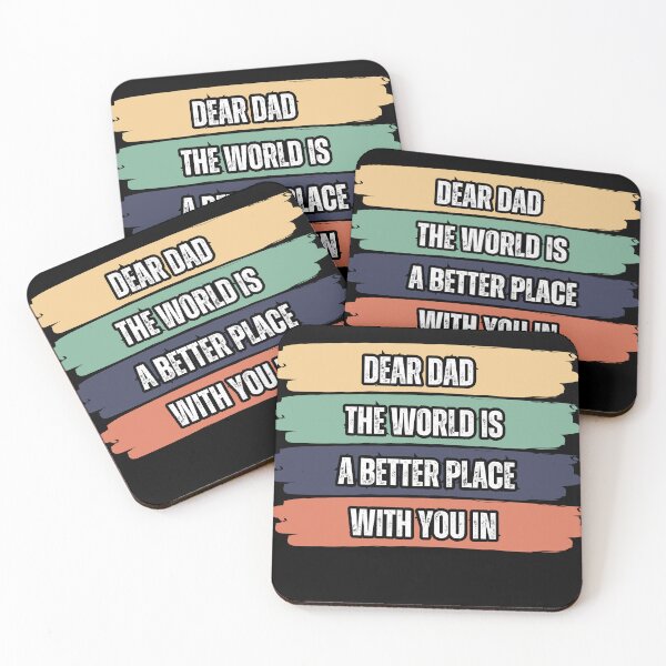 Item preview,  Dear Dad The World Is A Better Place With You In It designed and sold by SunnyDayPrints.